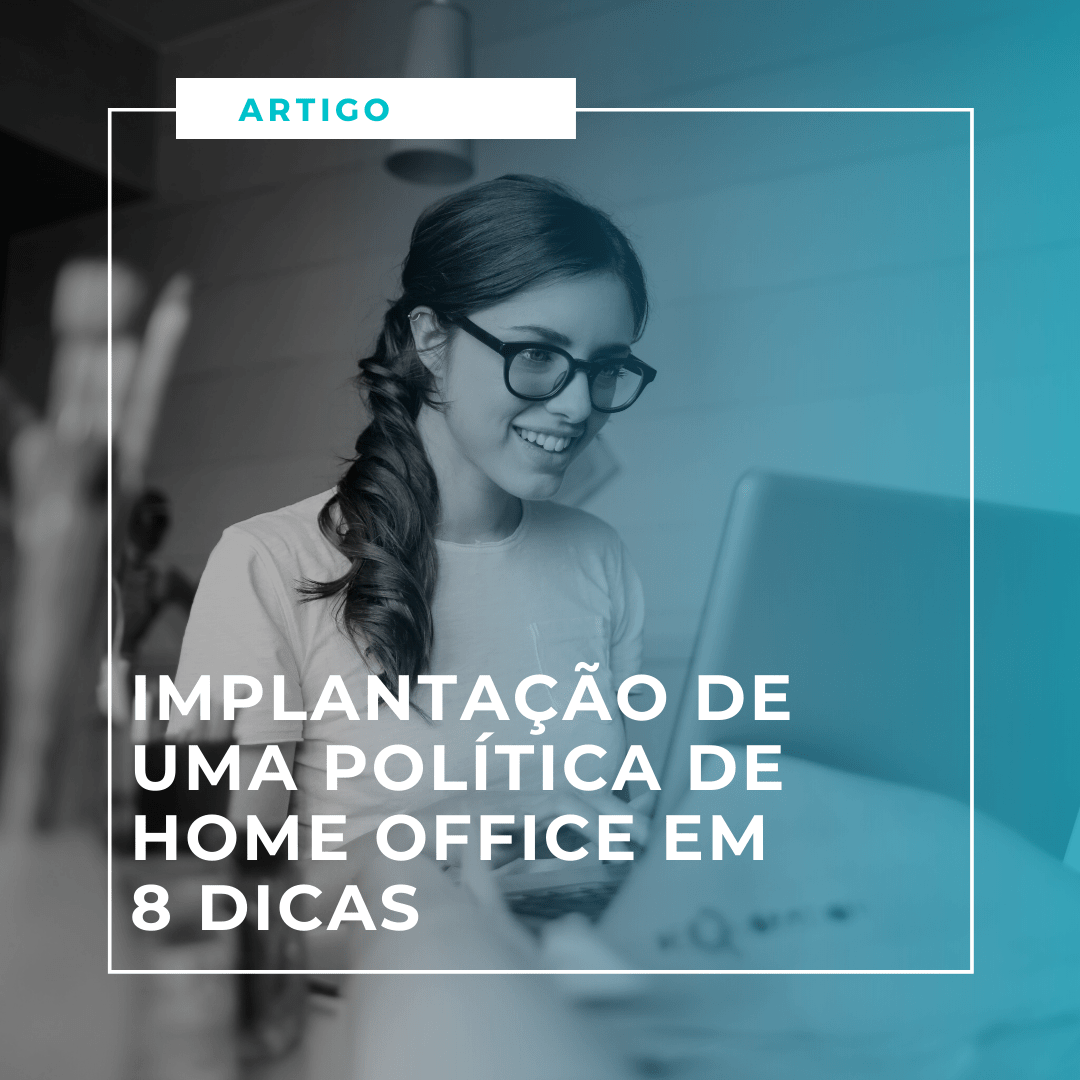 Implantação de uma política de Home Office em 8 dicas | ebdi