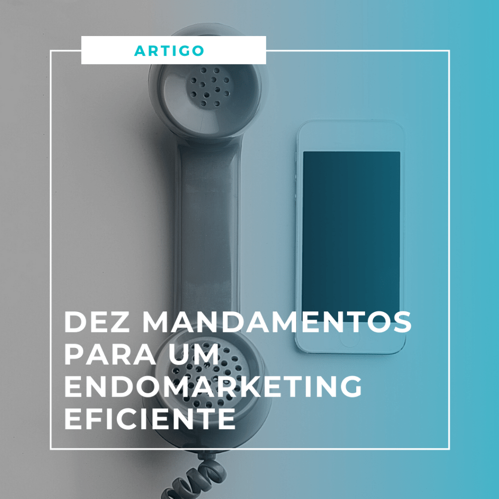 Dez mandamentos para um endomarketing eficiente