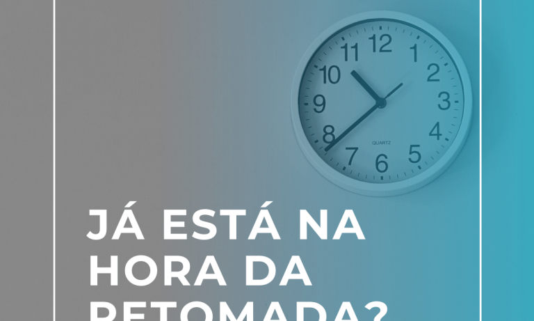 Já está na hora da retomada