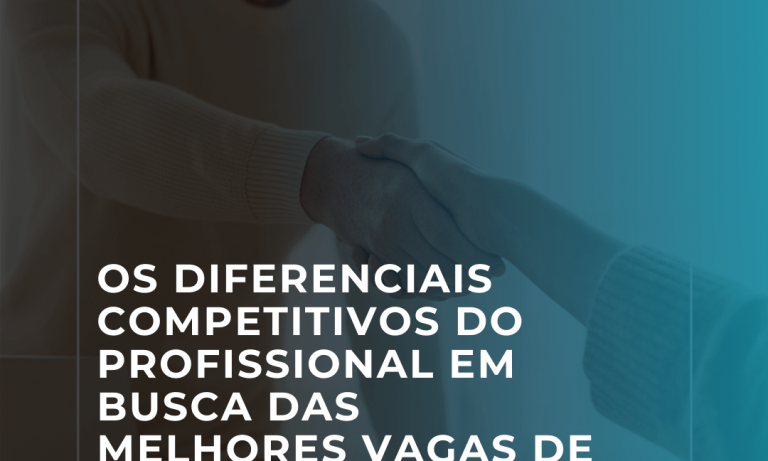 Os diferenciais competitivos do profissional em busca das melhores Vagas de trabalho-mindmove